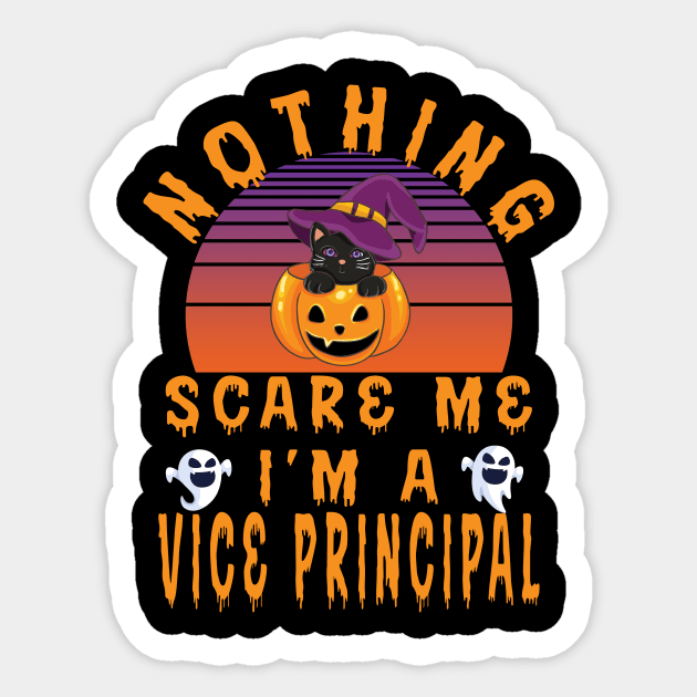 Nothing Scare Me I'M A Vice Principal - Halloween Gift For Vice President Sticker by Designerabhijit
